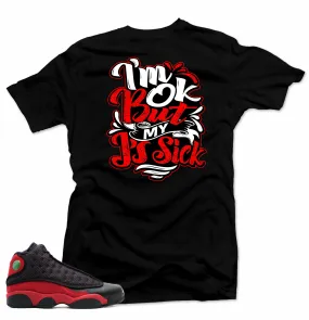 Jordan Bred 13s Sneakers. Sick J's Black Tee